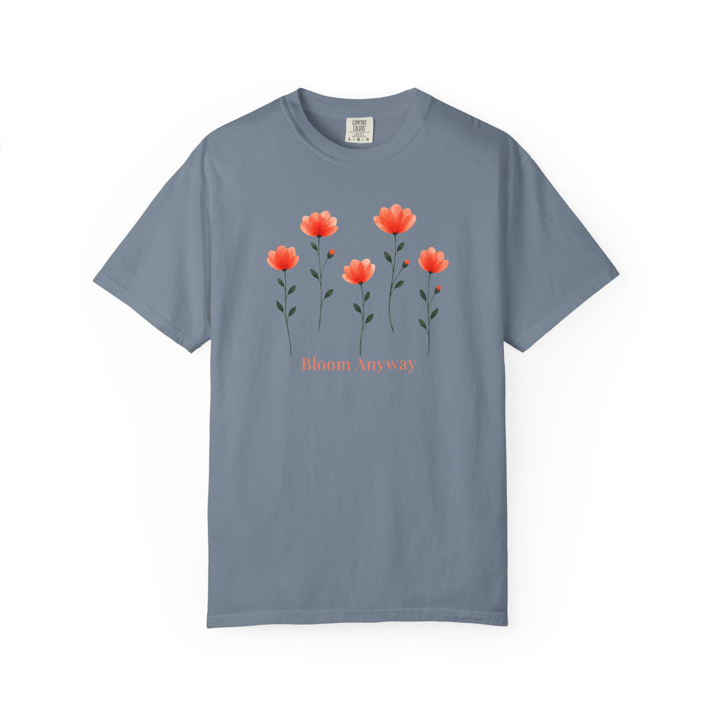 Poppies Bloom Anyway T-Shirt