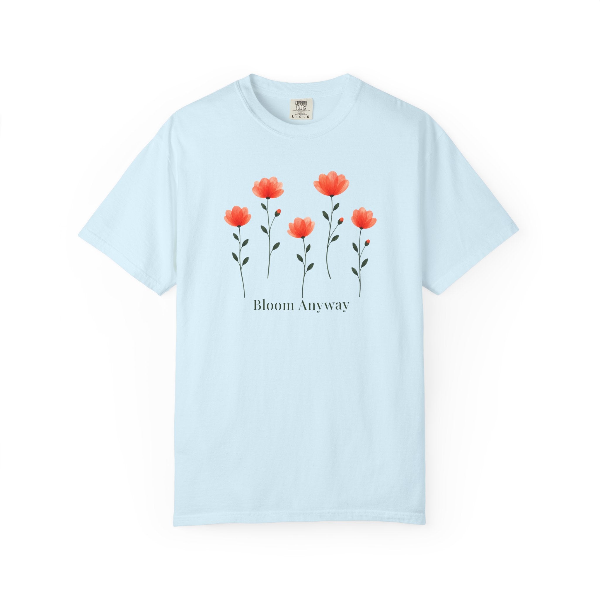 Poppies Bloom Anyway T-Shirt