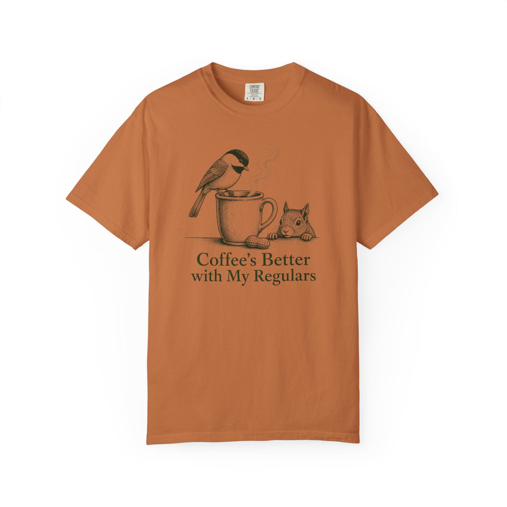 Coffee's Better Regulars T-Shirt