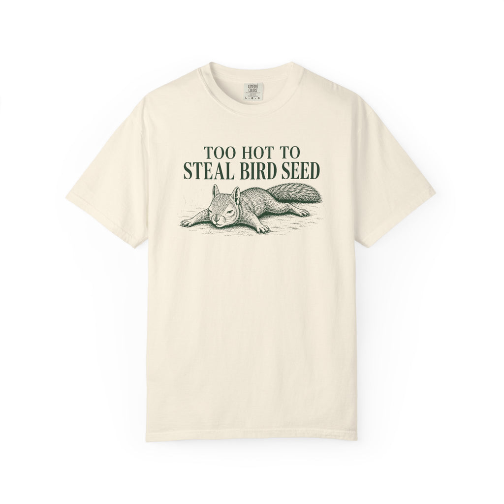 Too Hot Squirrel T-Shirt