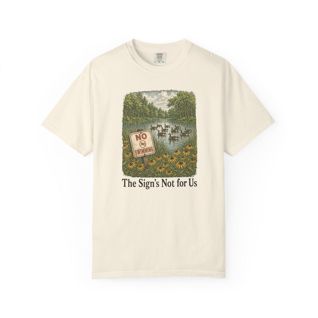 Sign's Not for Us Geese T-Shirt