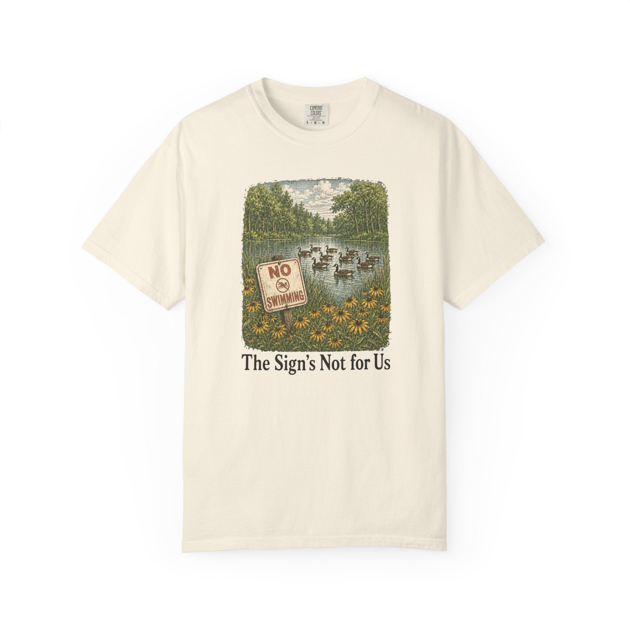 Sign's Not for Us Geese T-Shirt