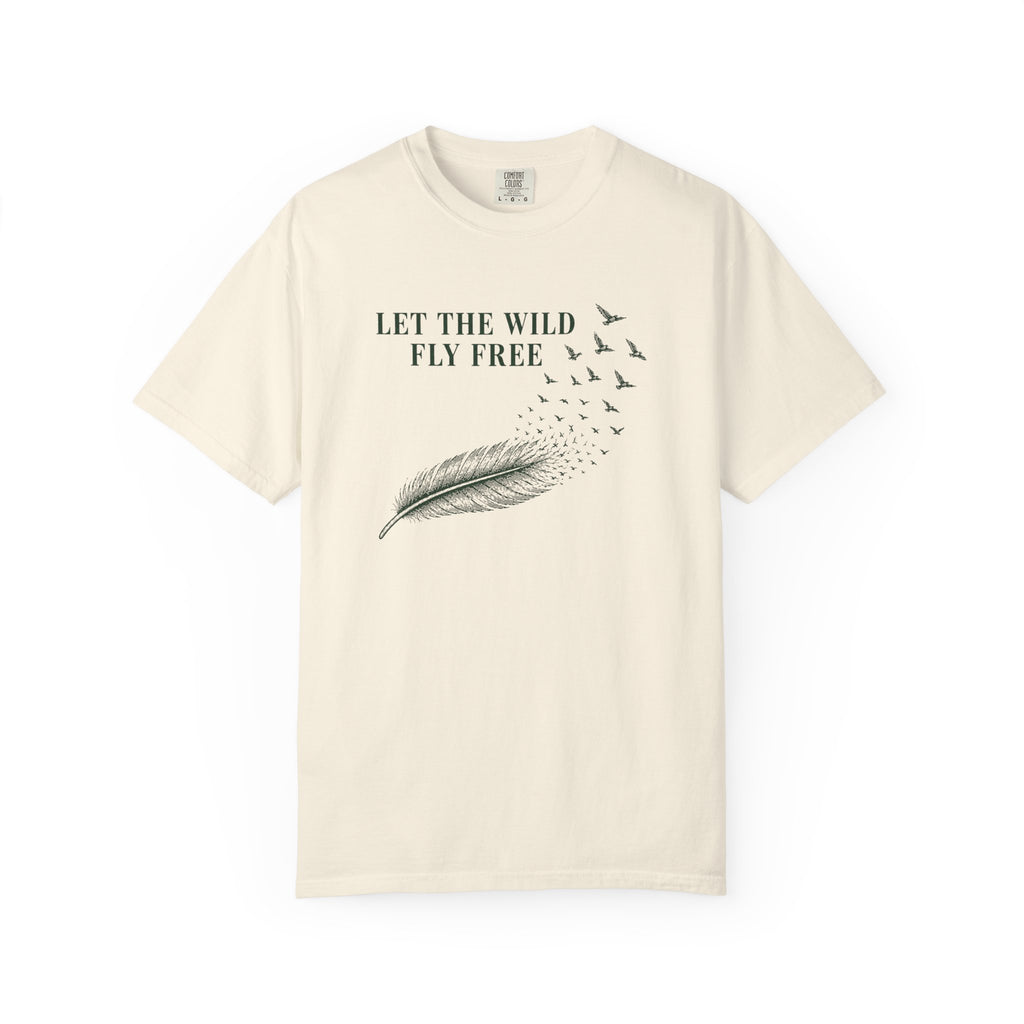Let the Wild Fly Free T-Shirt
