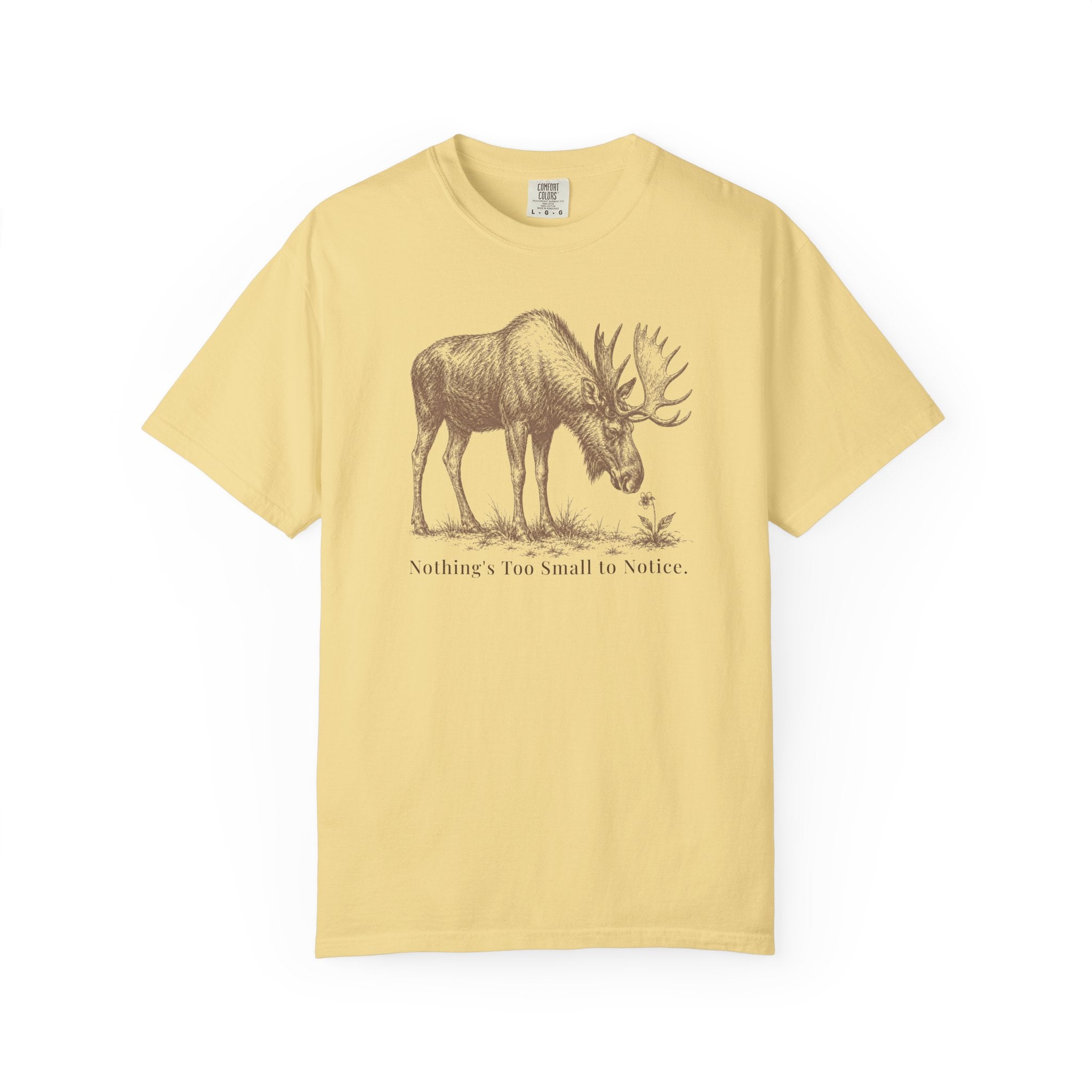 Nothing's Too Small Moose T-Shirt