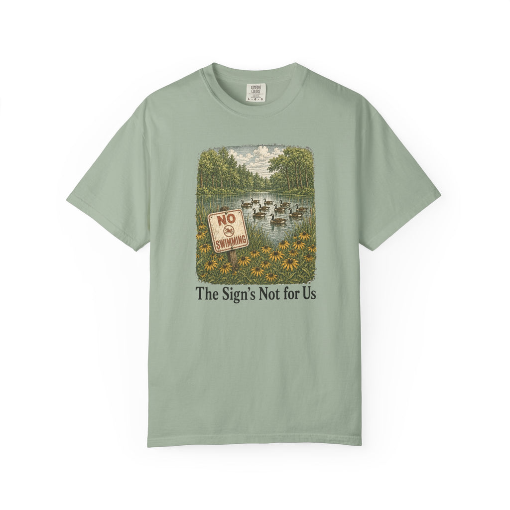 Sign's Not for Us Geese T-Shirt