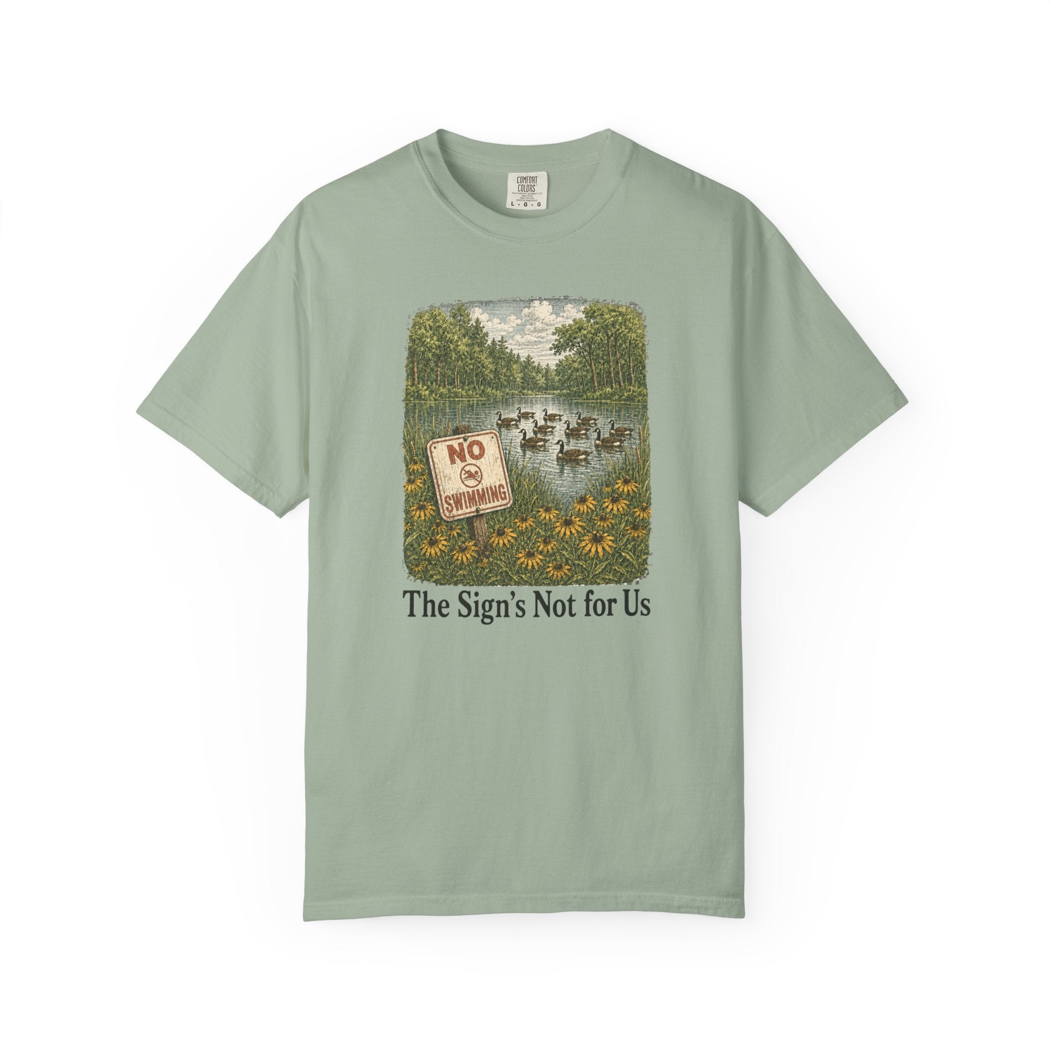 Sign's Not for Us Geese T-Shirt