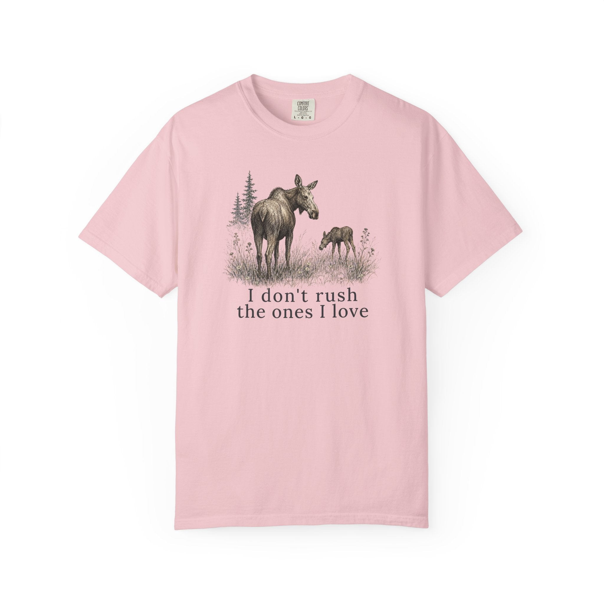 Don't Rush Moose T-Shirt