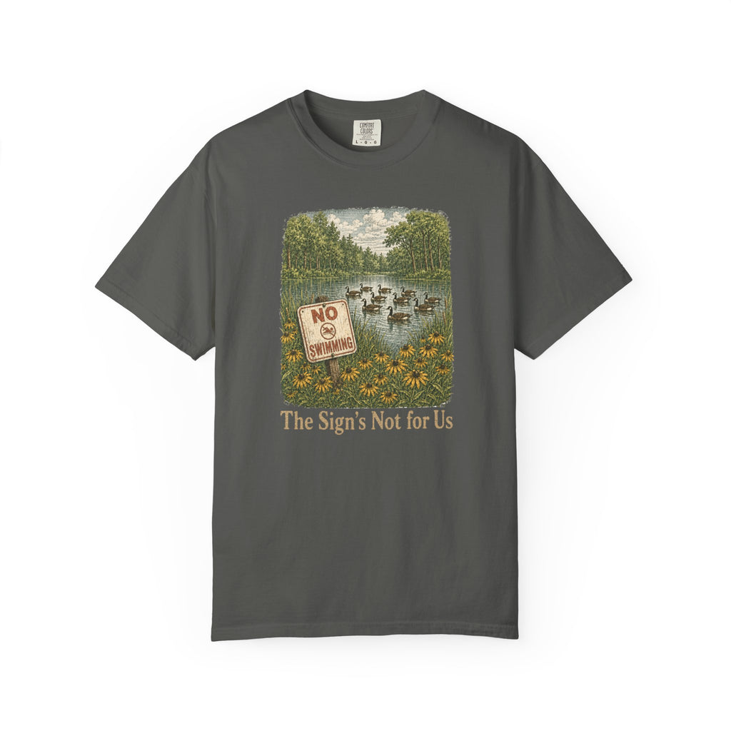Sign's Not for Us Geese T-Shirt