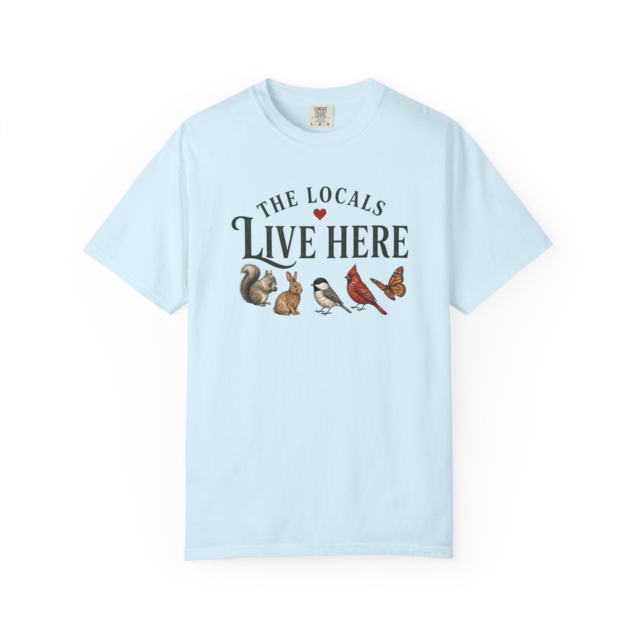 Locals Live Here T-Shirt