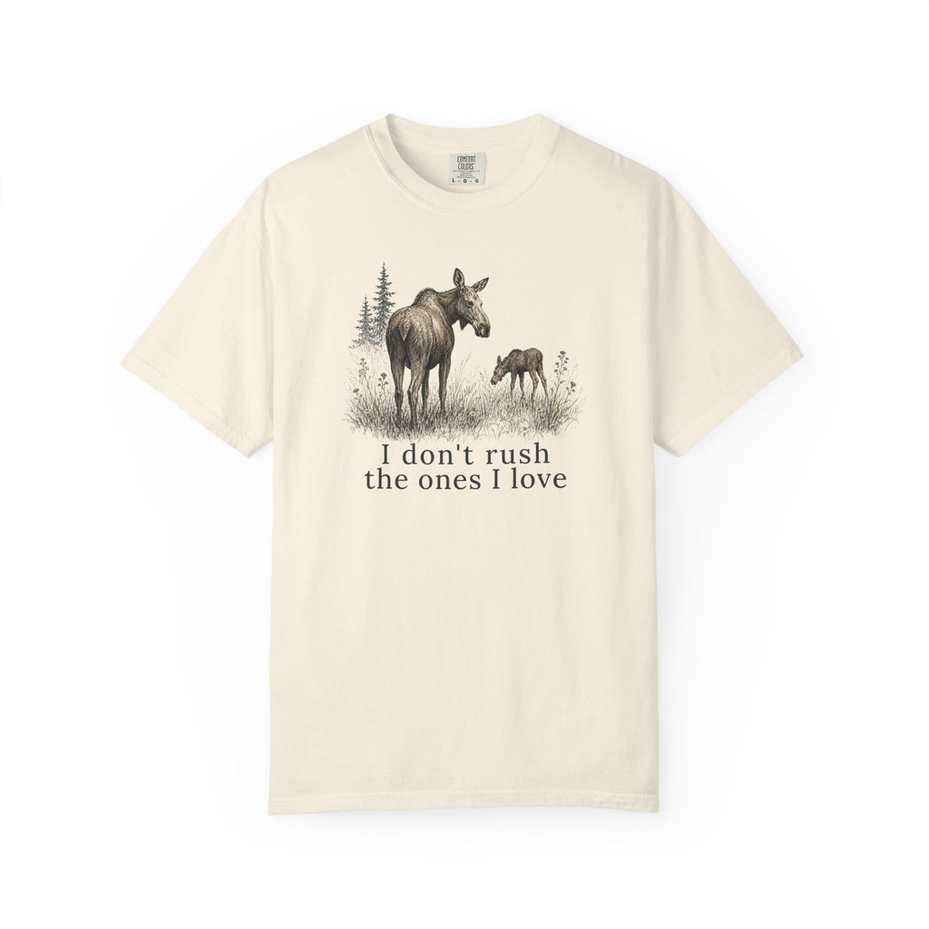 Don't Rush Moose T-Shirt