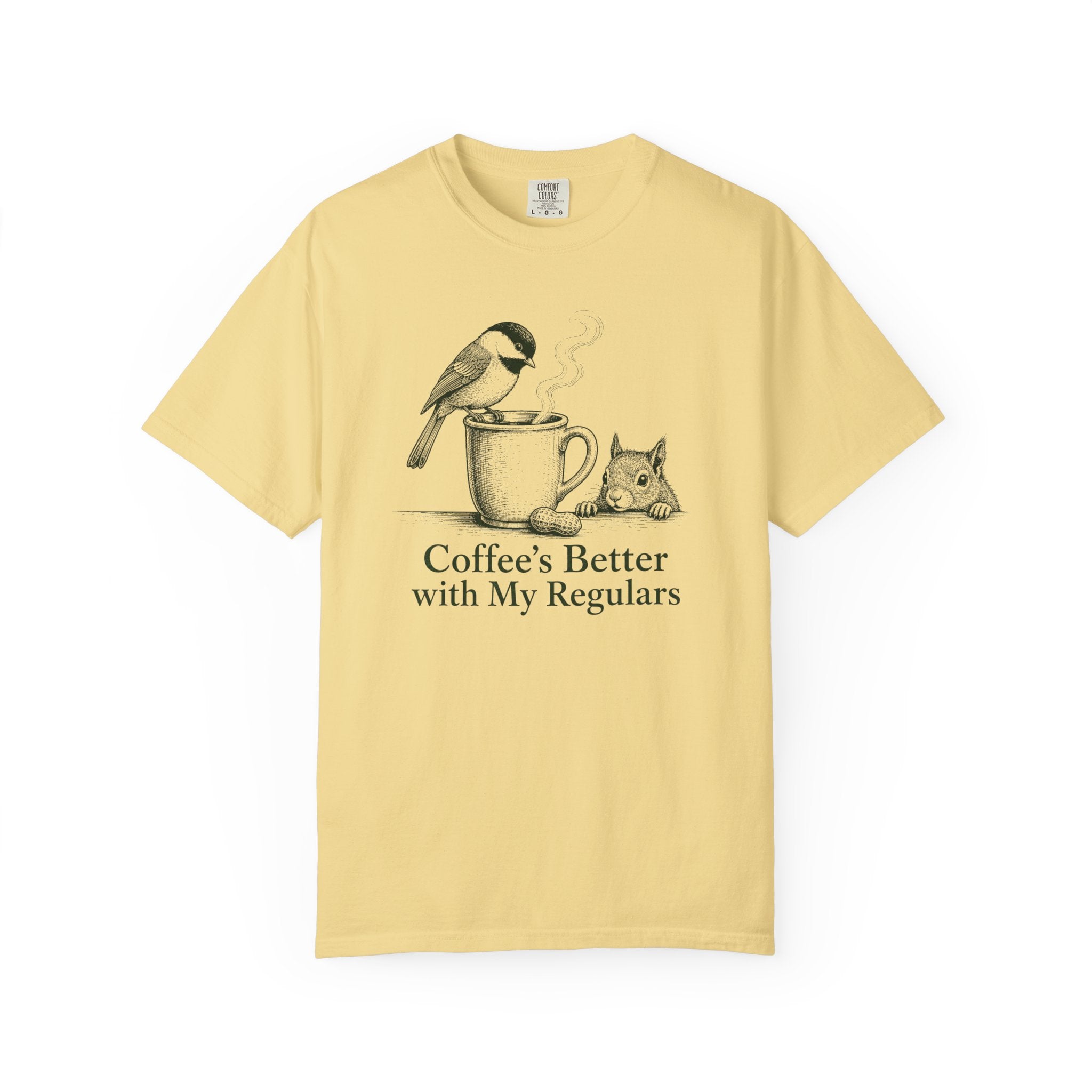 Coffee's Better Regulars T-Shirt