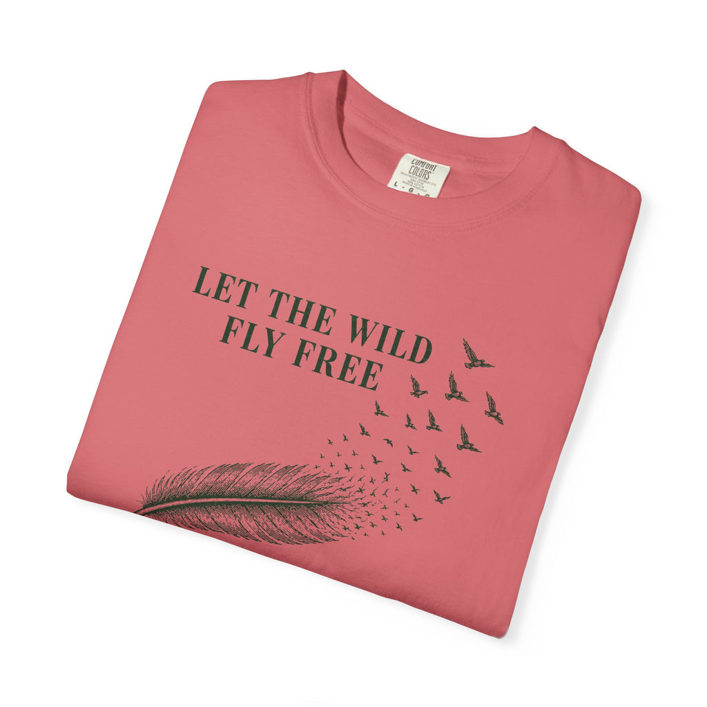 Let the Wild Fly Free T-Shirt