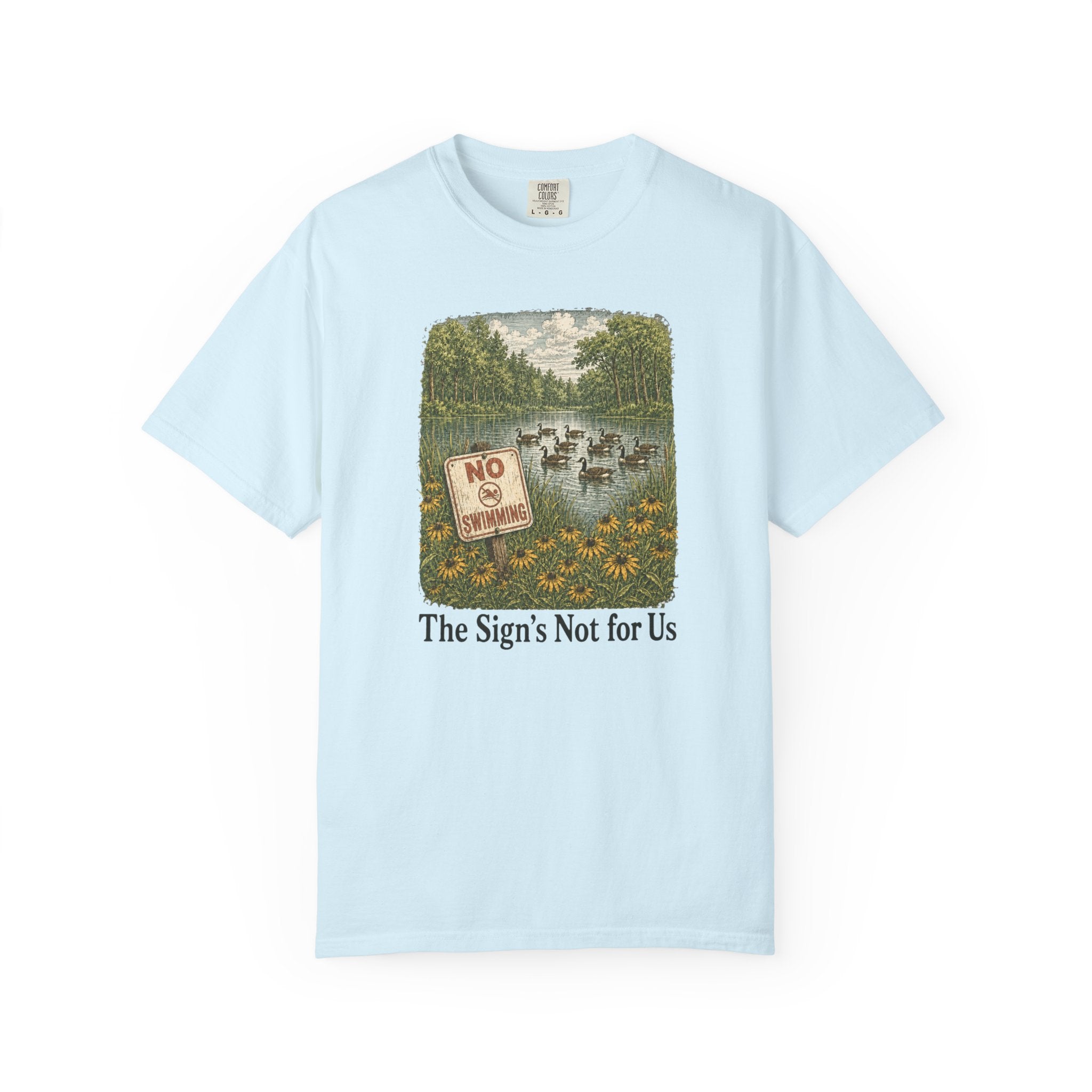 Sign's Not for Us Geese T-Shirt