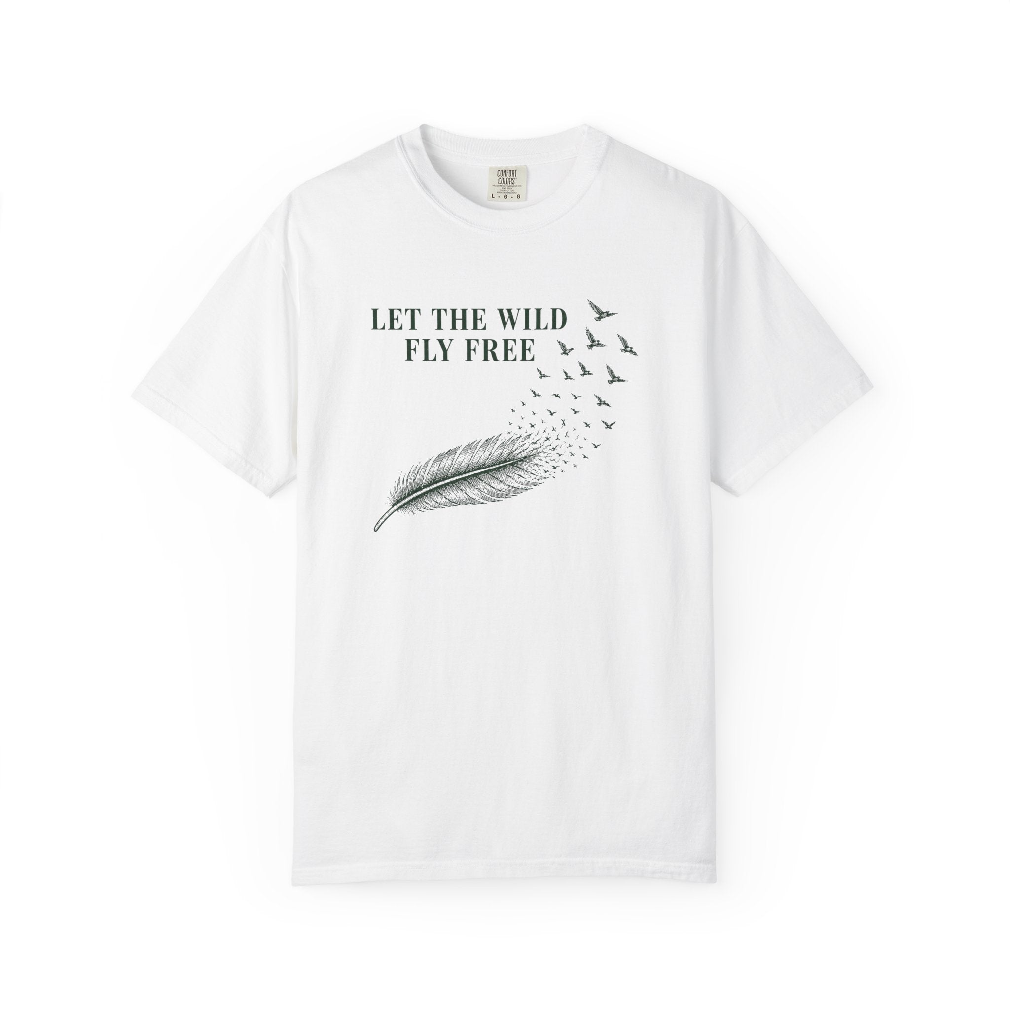 Let the Wild Fly Free T-Shirt