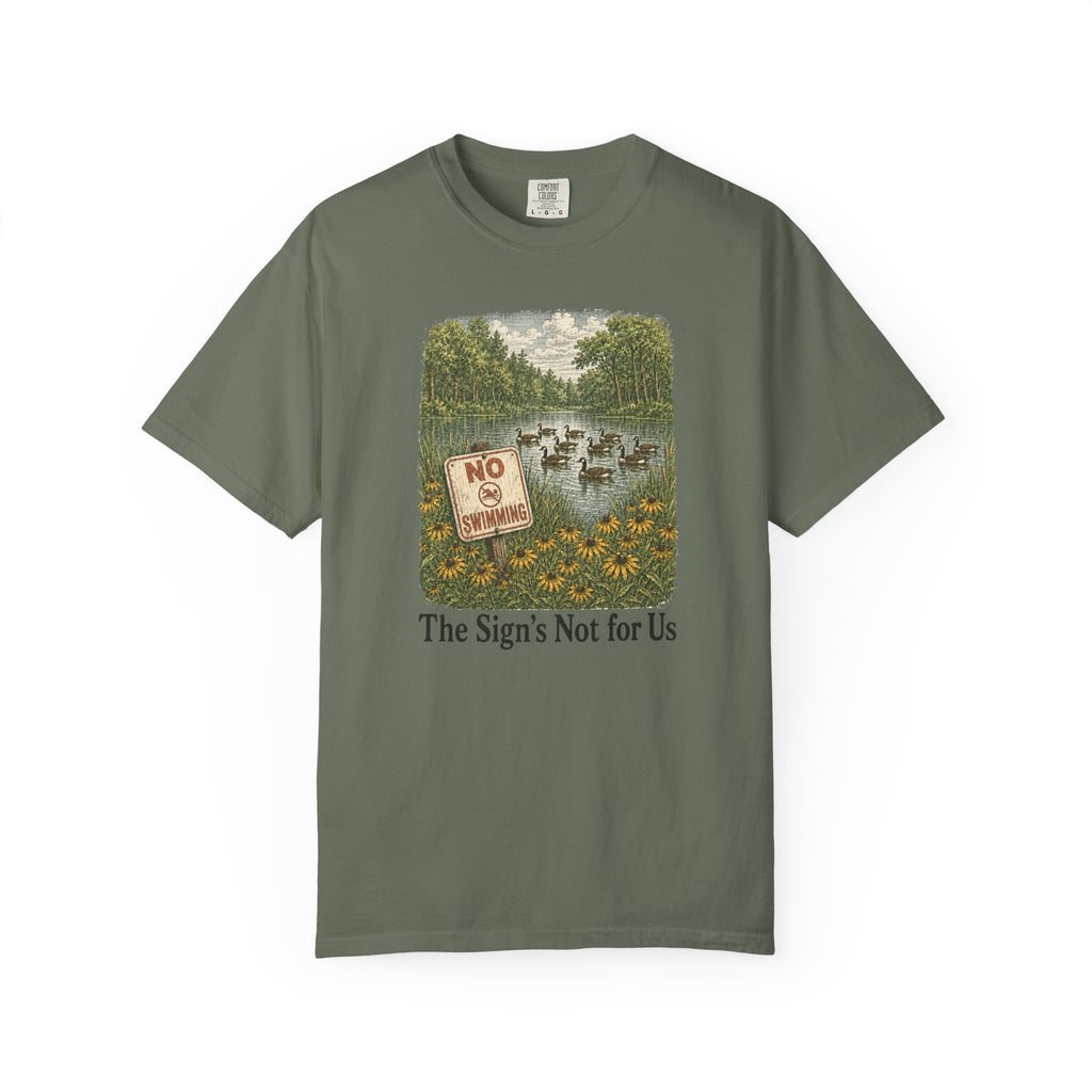 Sign's Not for Us Geese T-Shirt