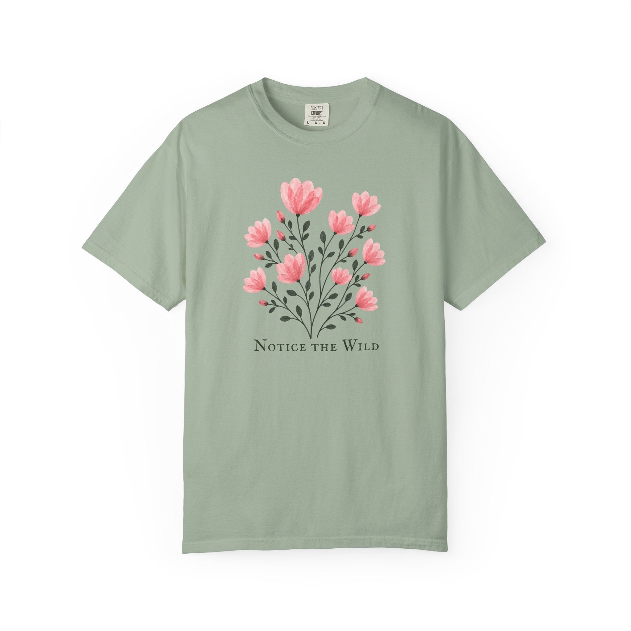 Notice the Wild Pink Flowers T-Shirt