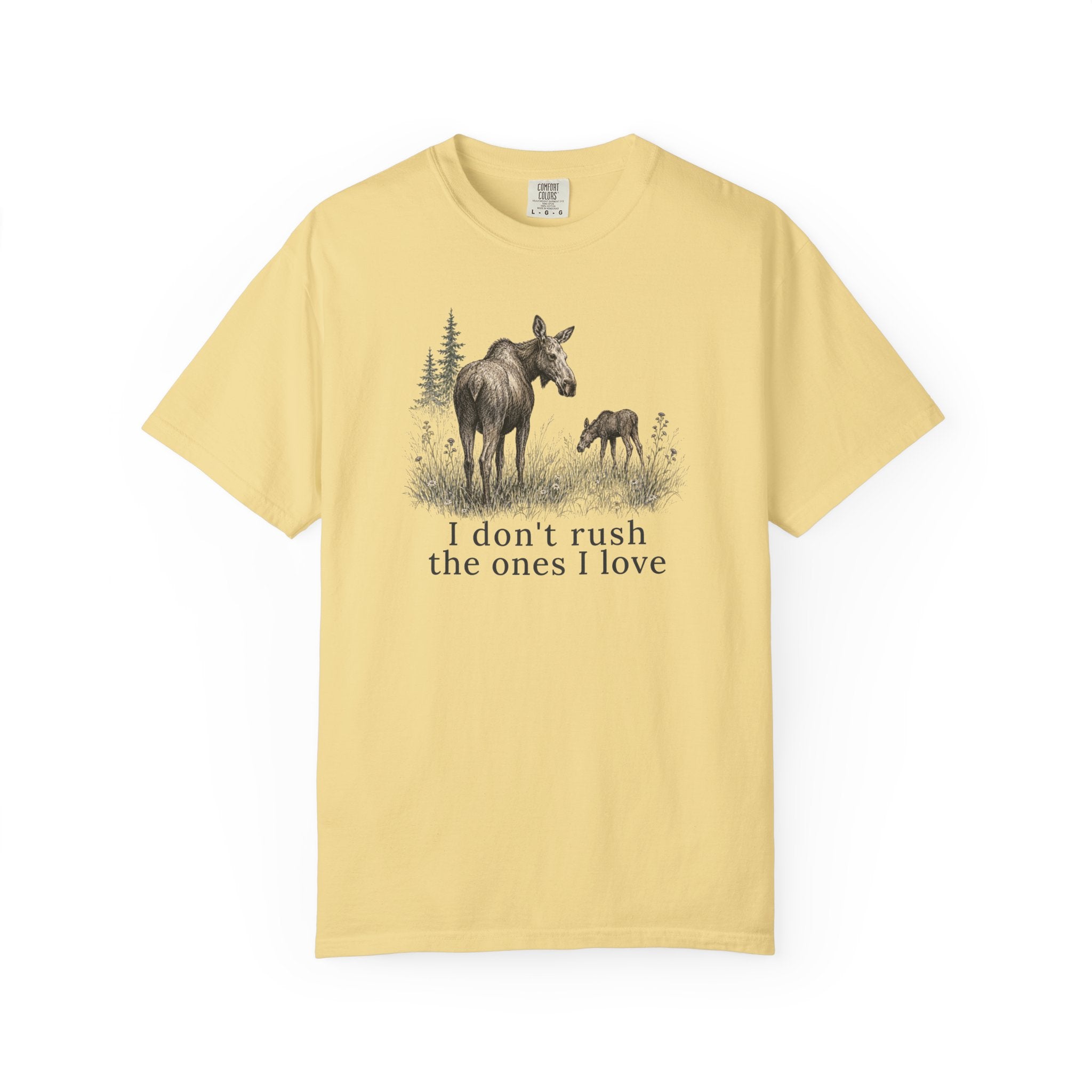 Don't Rush Moose T-Shirt