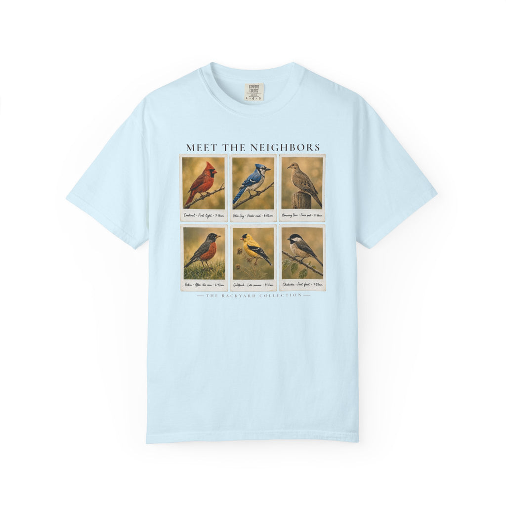 Meet the Neighbors Bird T-Shirt