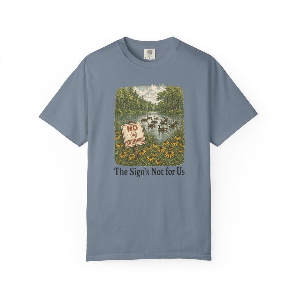 Sign's Not for Us Geese T-Shirt