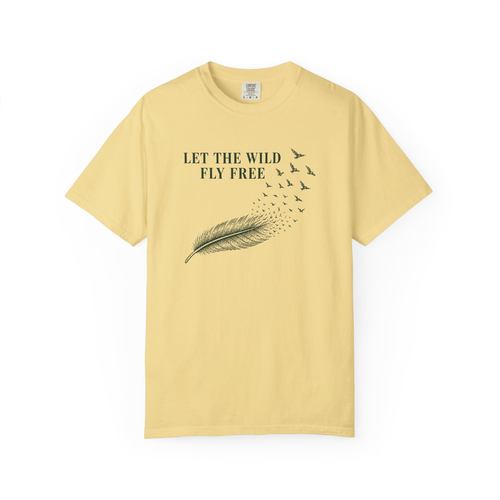 Let the Wild Fly Free T-Shirt