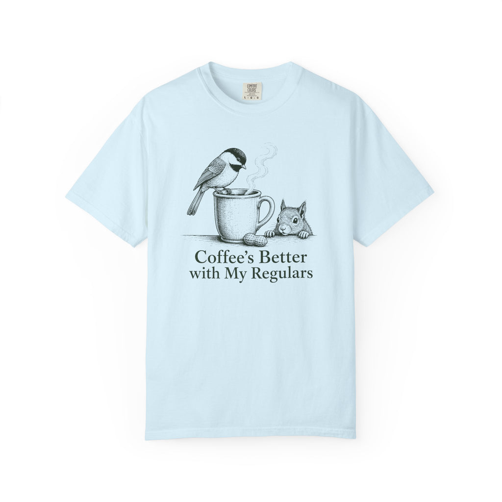 Coffee's Better Regulars T-Shirt