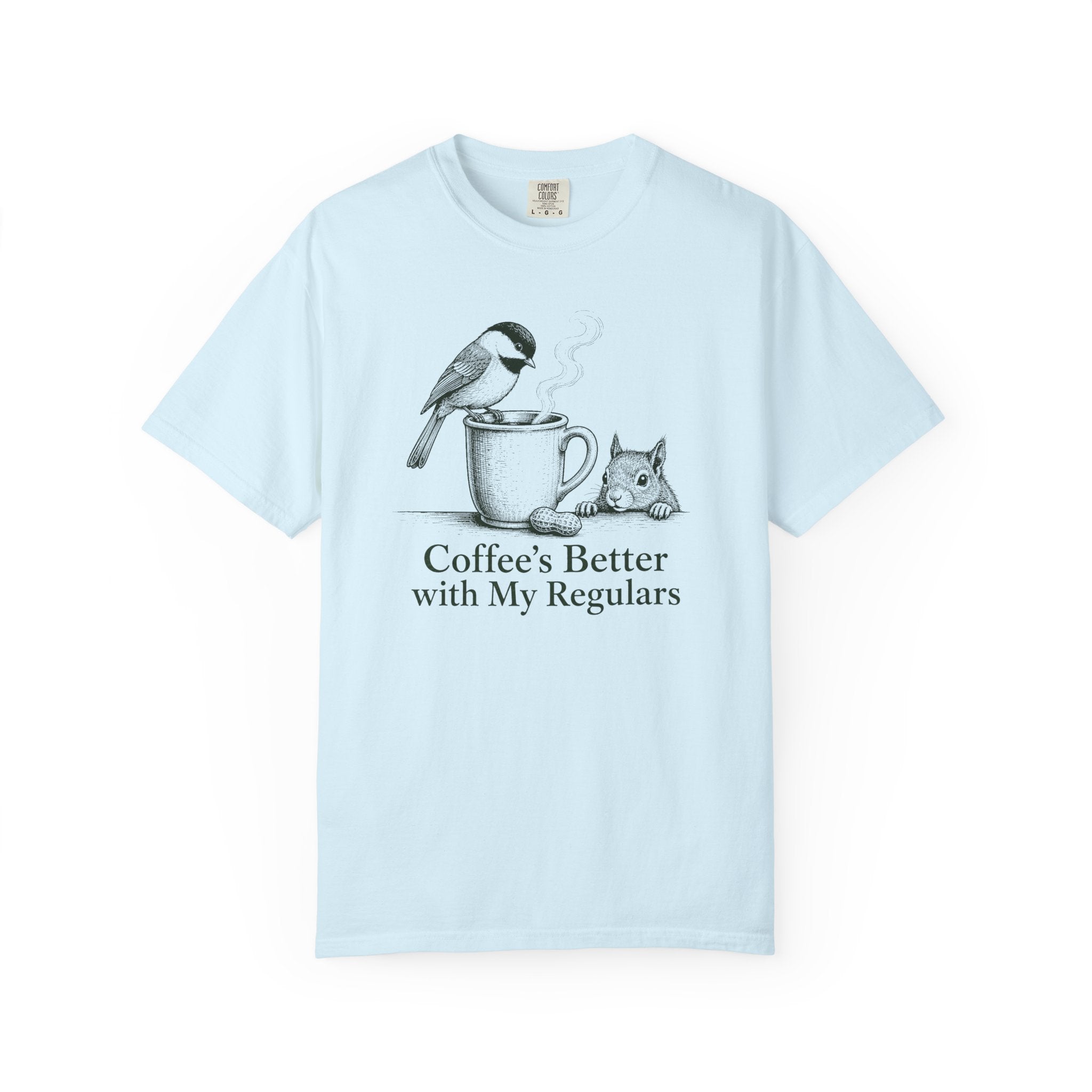 Coffee's Better Regulars T-Shirt