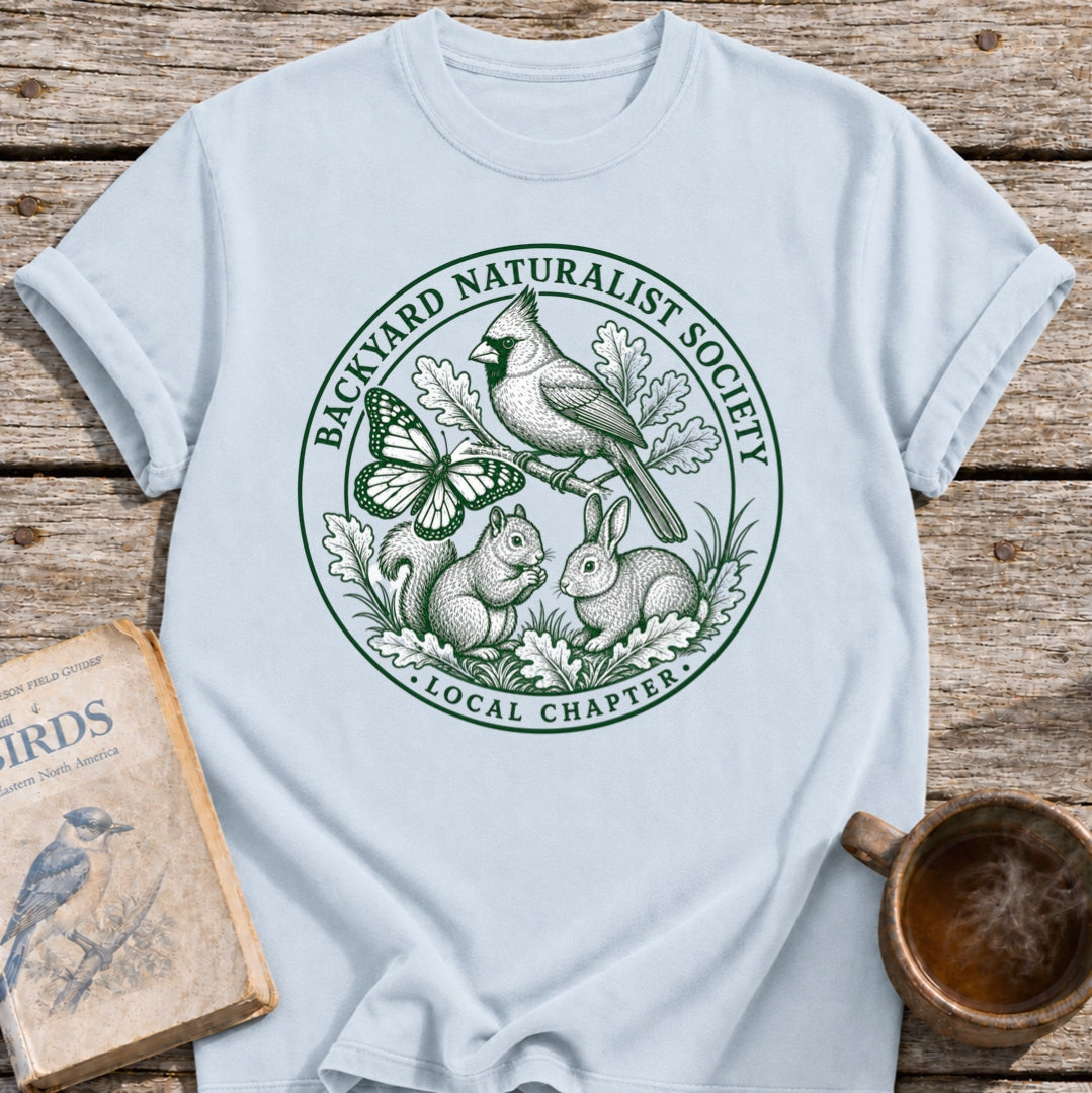 Backyard Naturalist Society T-Shirt
