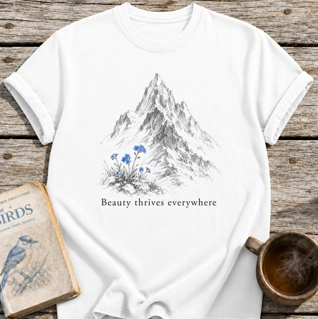 Beauty Thrives Everywhere T-Shirt