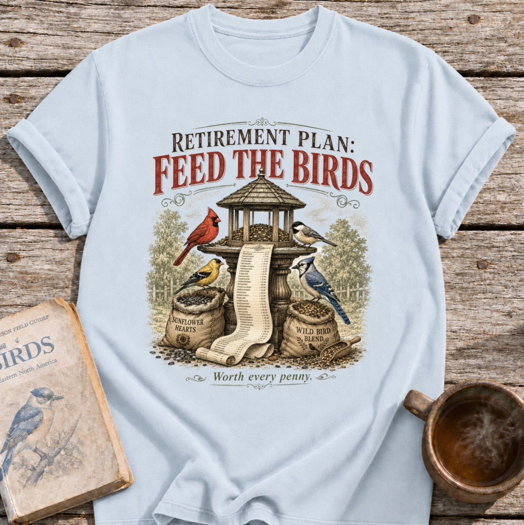 Birds Retirement Plan T-Shirt