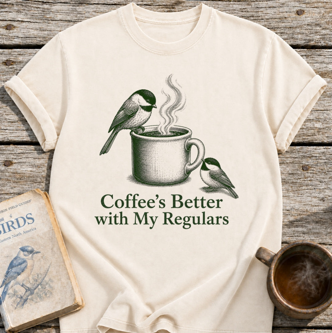 Coffee's Better Birds T-Shirt