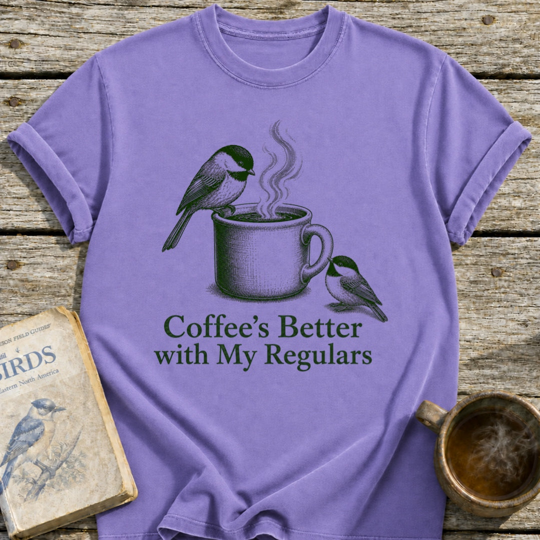 Coffee's Better Birds T-Shirt