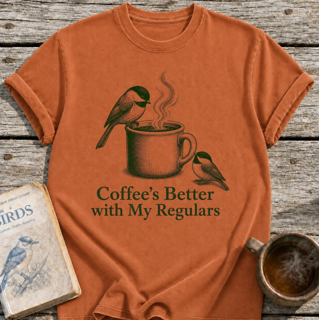 Coffee's Better Birds T-Shirt