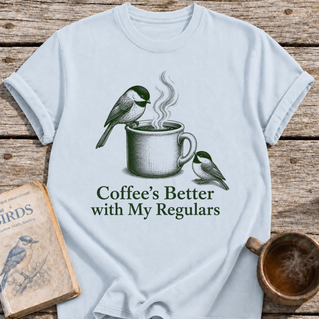Coffee's Better Birds T-Shirt