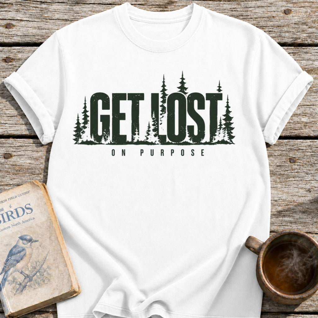 Get Lost on Purpose T-Shirt