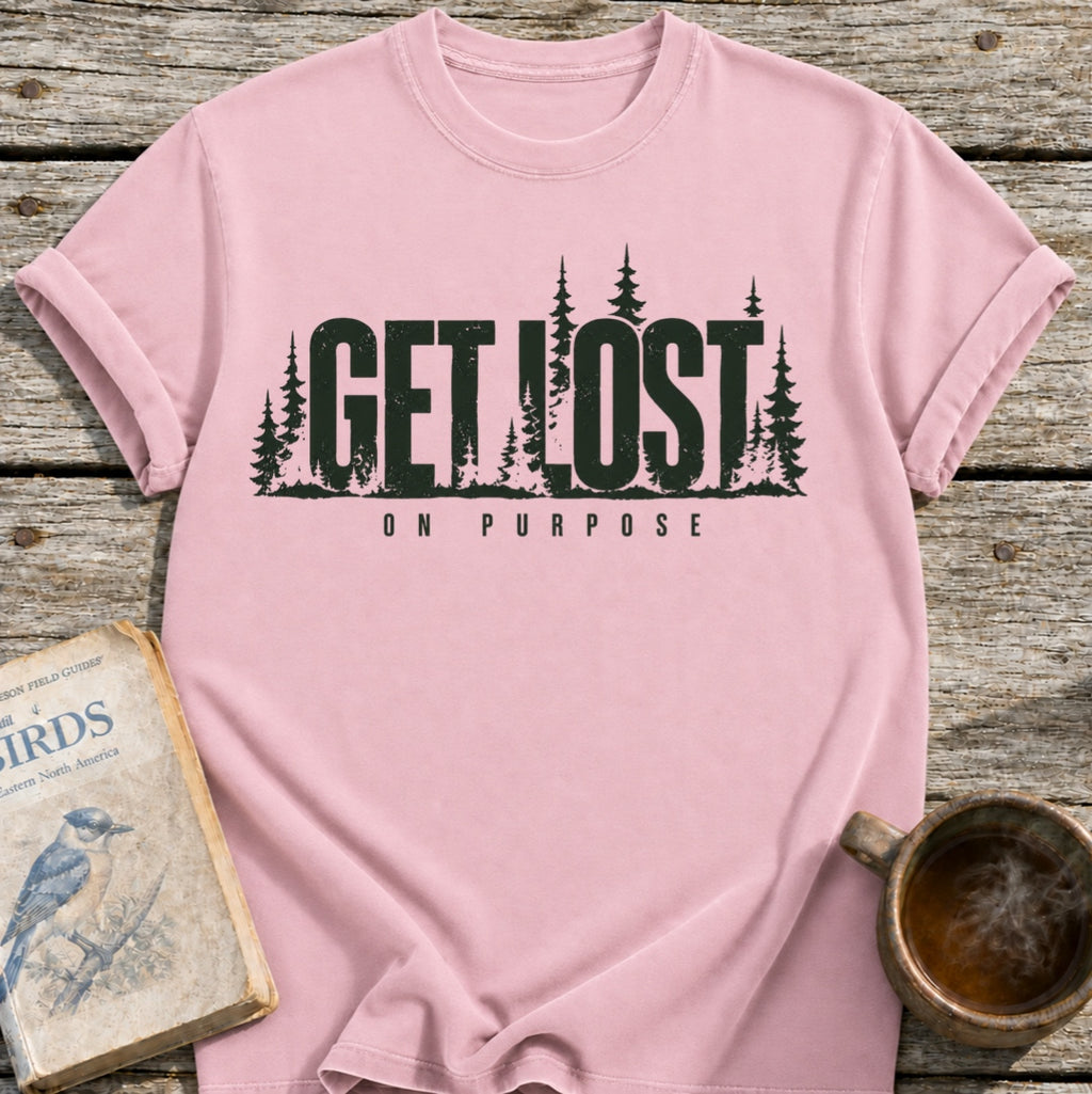 Get Lost on Purpose T-Shirt