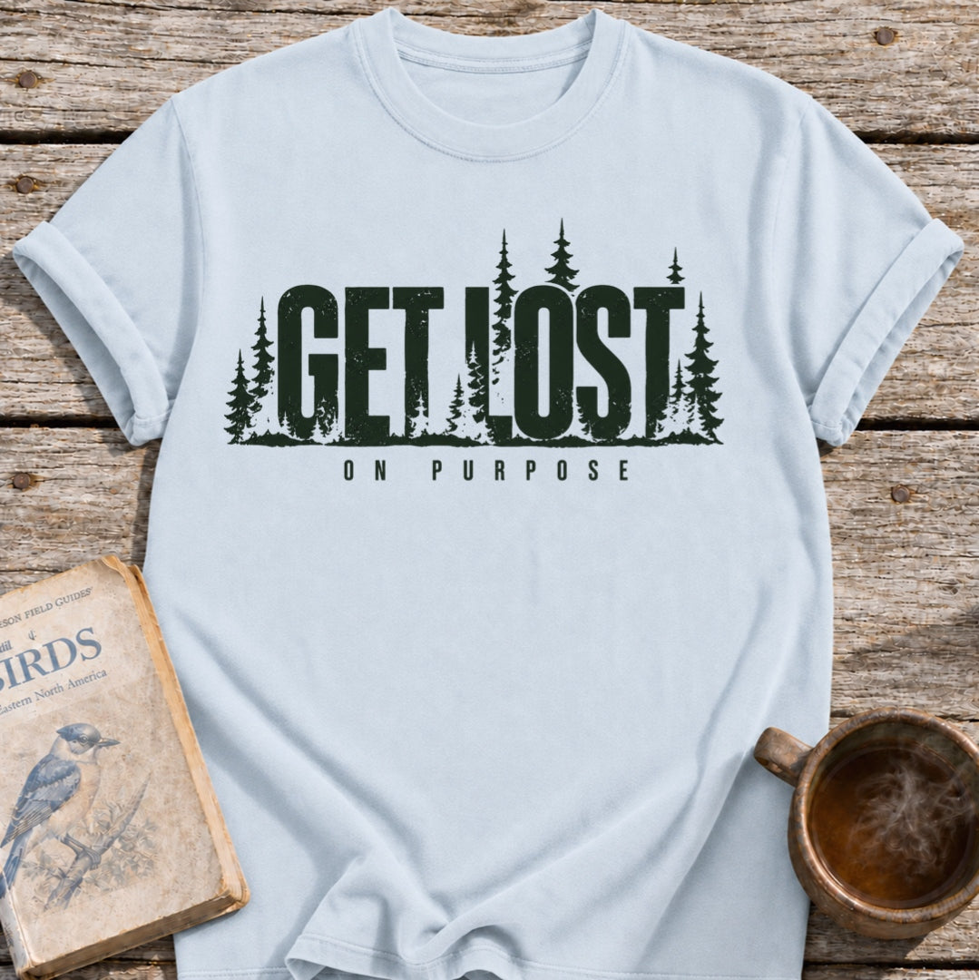 Get Lost on Purpose T-Shirt