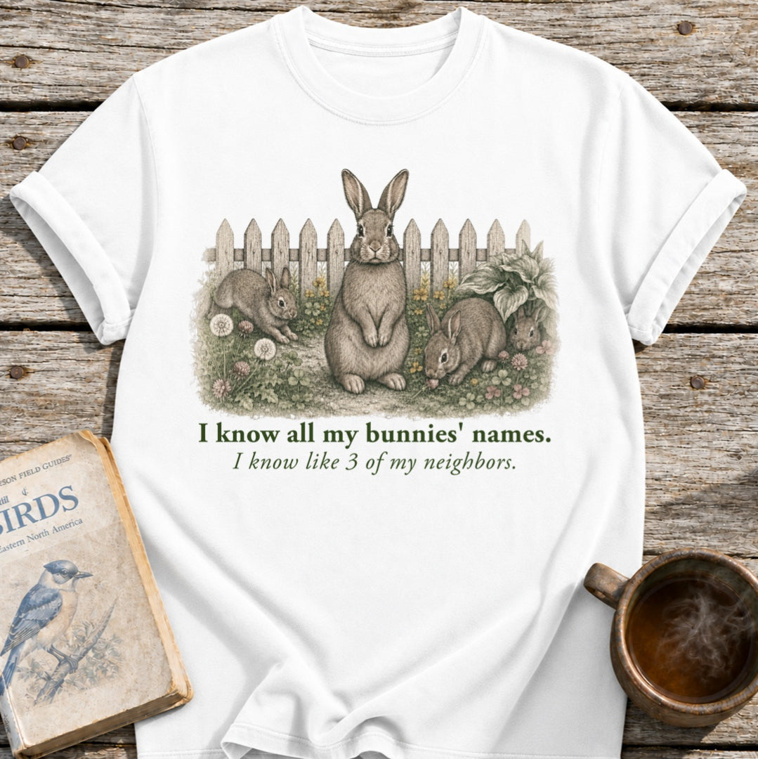 Know My Bunnys' Names T-Shirt
