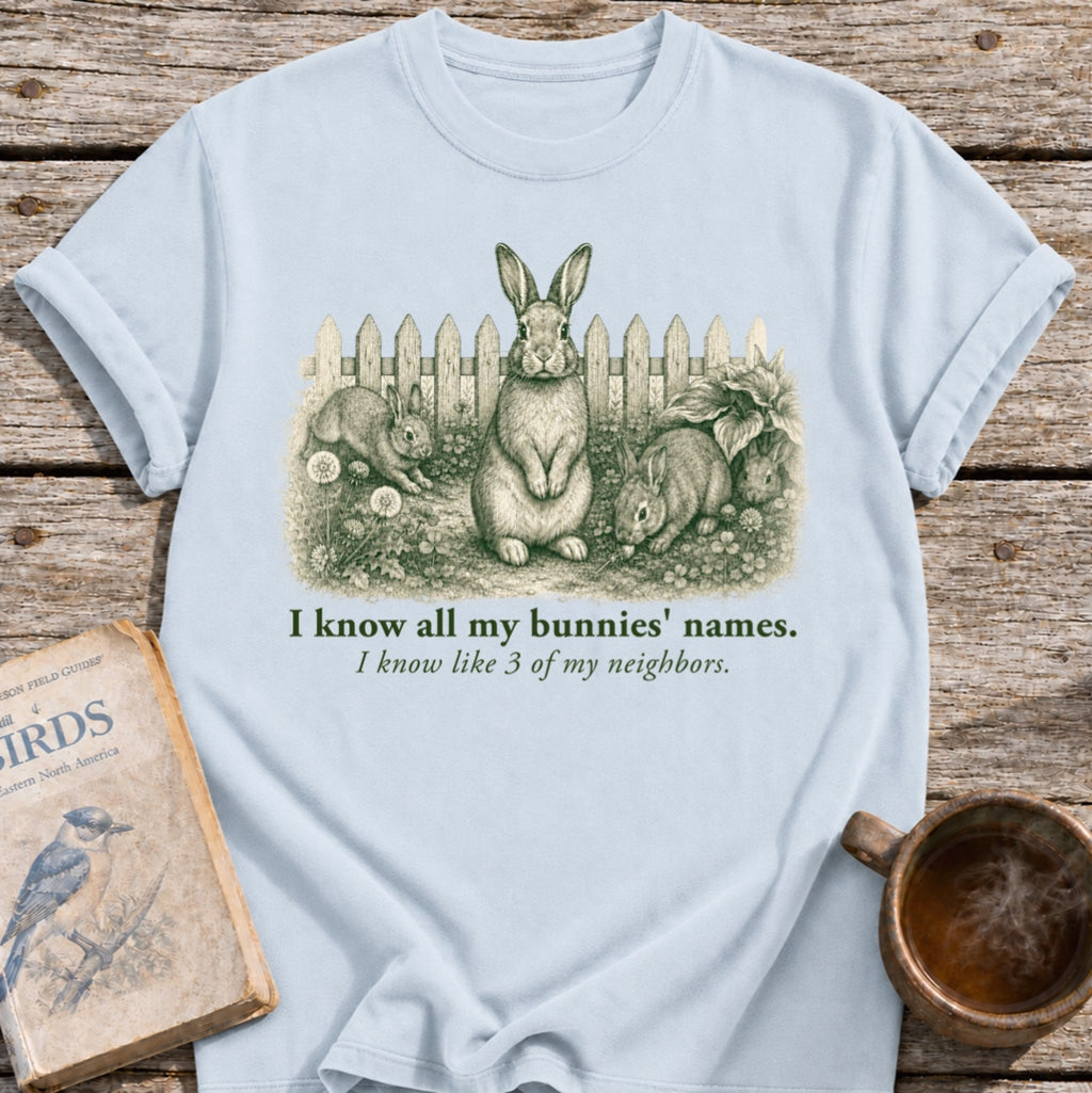 Know My Bunnys' Names T-Shirt