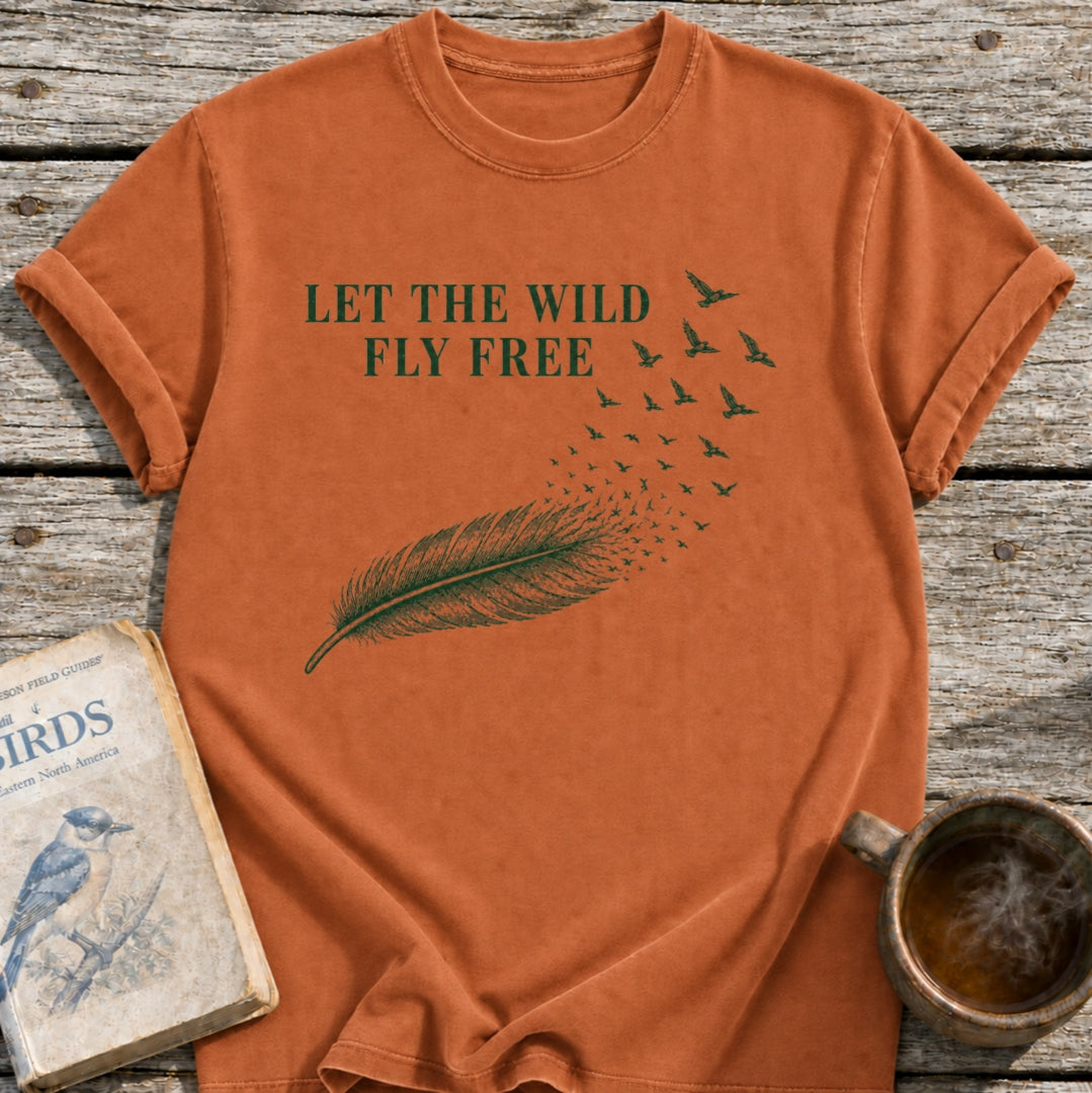 Let the Wild Fly Free T-Shirt