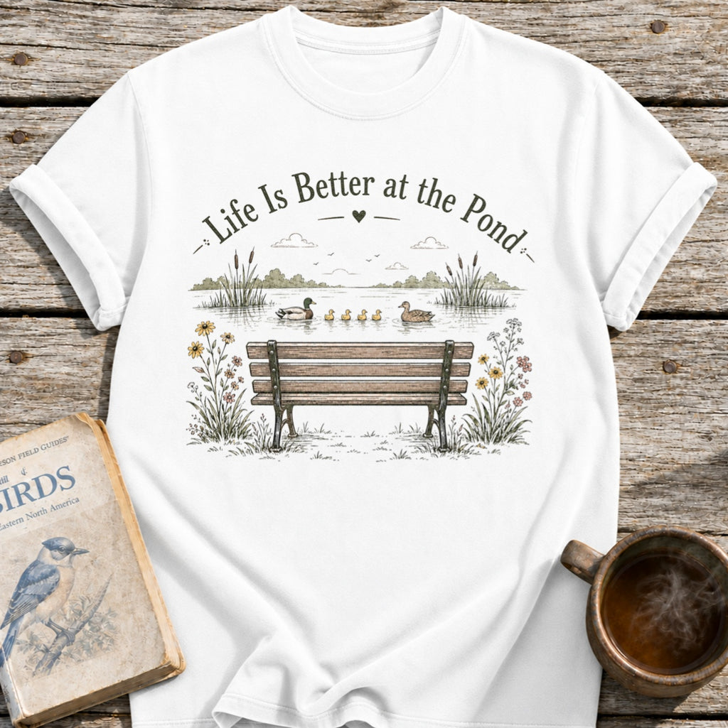 Life is Better Pond T-Shirt