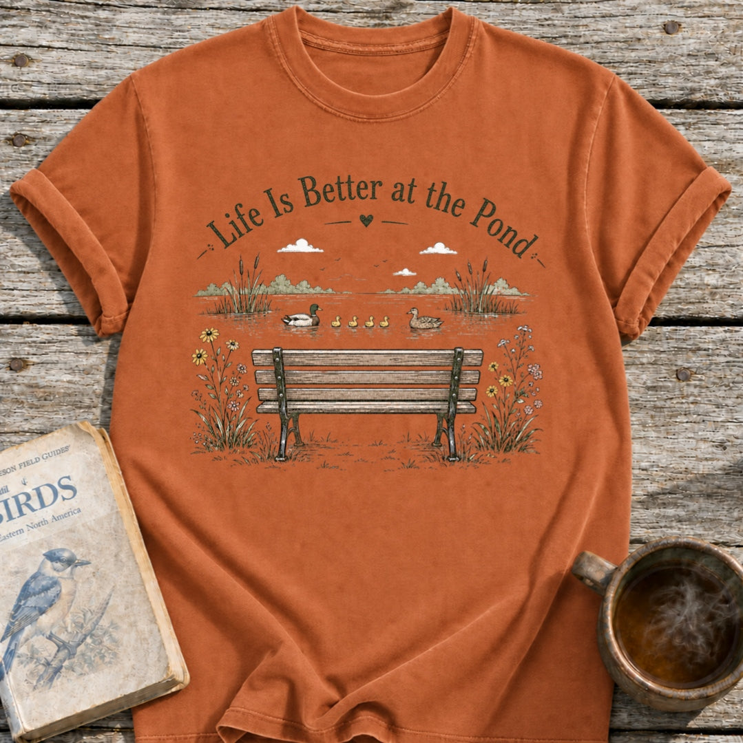 Life is Better Pond T-Shirt