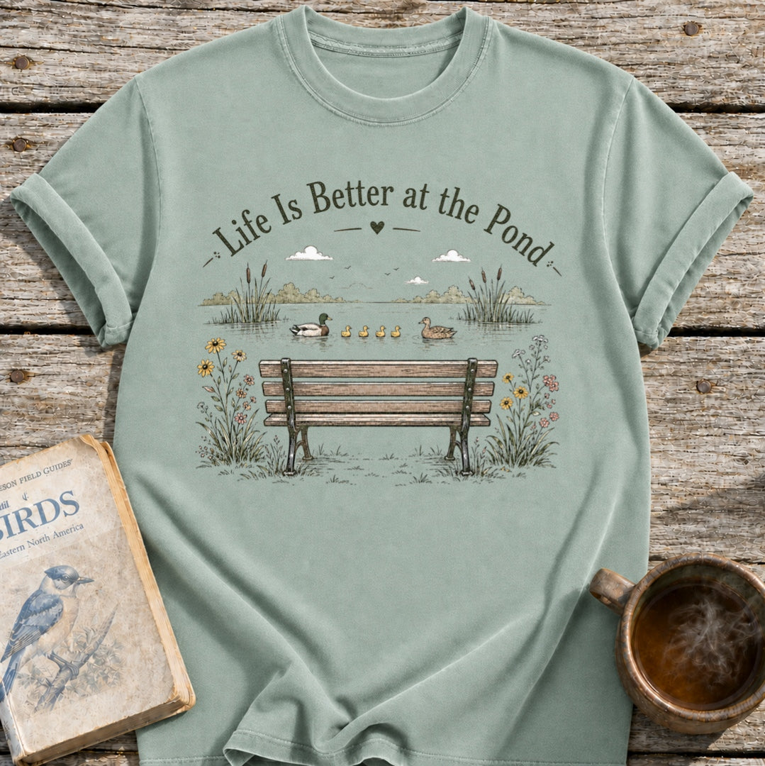 Life is Better Pond T-Shirt