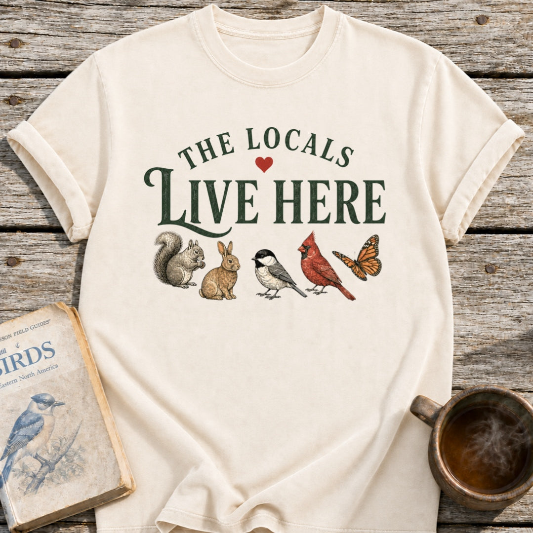 Locals Live Here T-Shirt