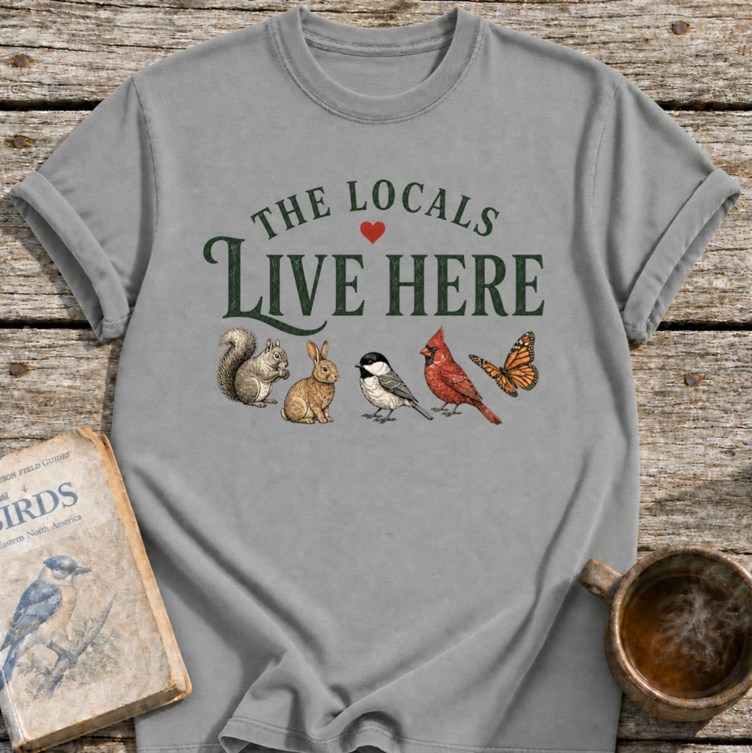 Locals Live Here T-Shirt