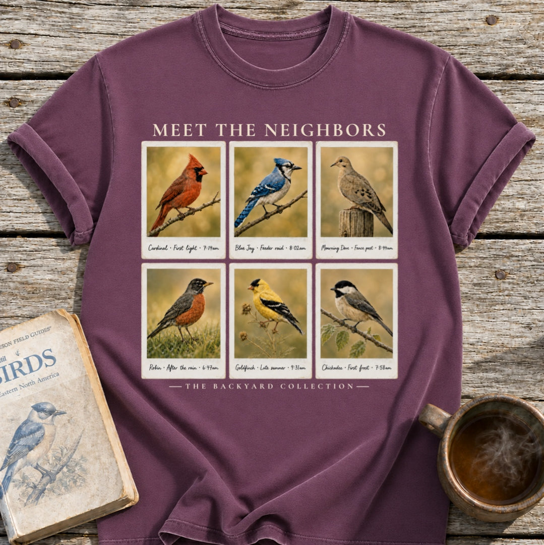 Meet the Neighbors Bird T-Shirt