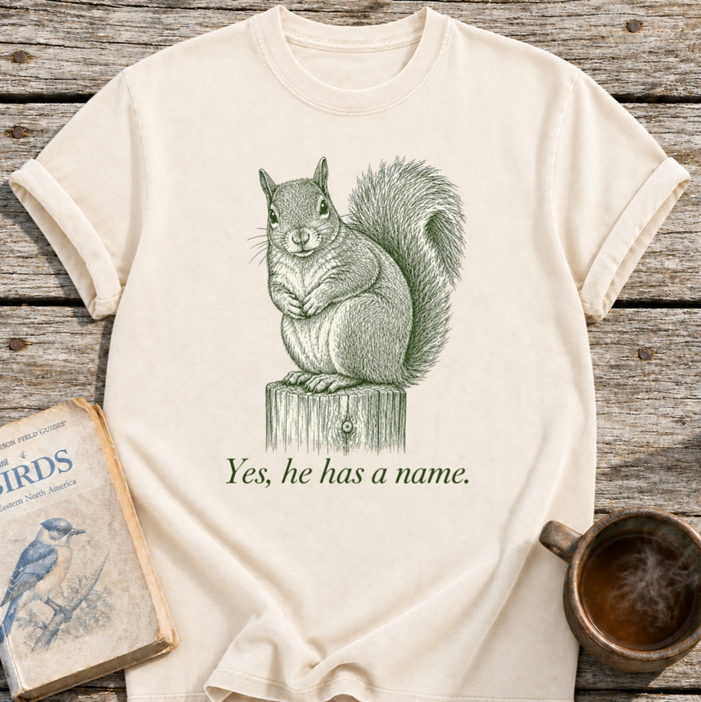Naming Your Yard Squirrel T-Shirt