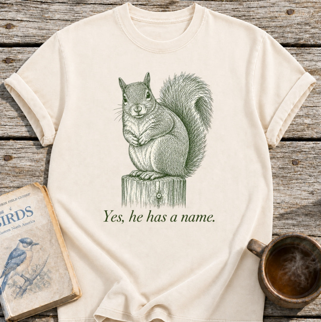 Naming Your Yard Squirrel T-Shirt