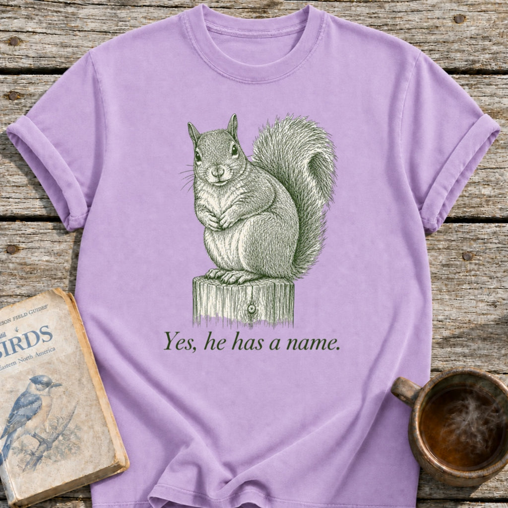 Naming Your Yard Squirrel T-Shirt