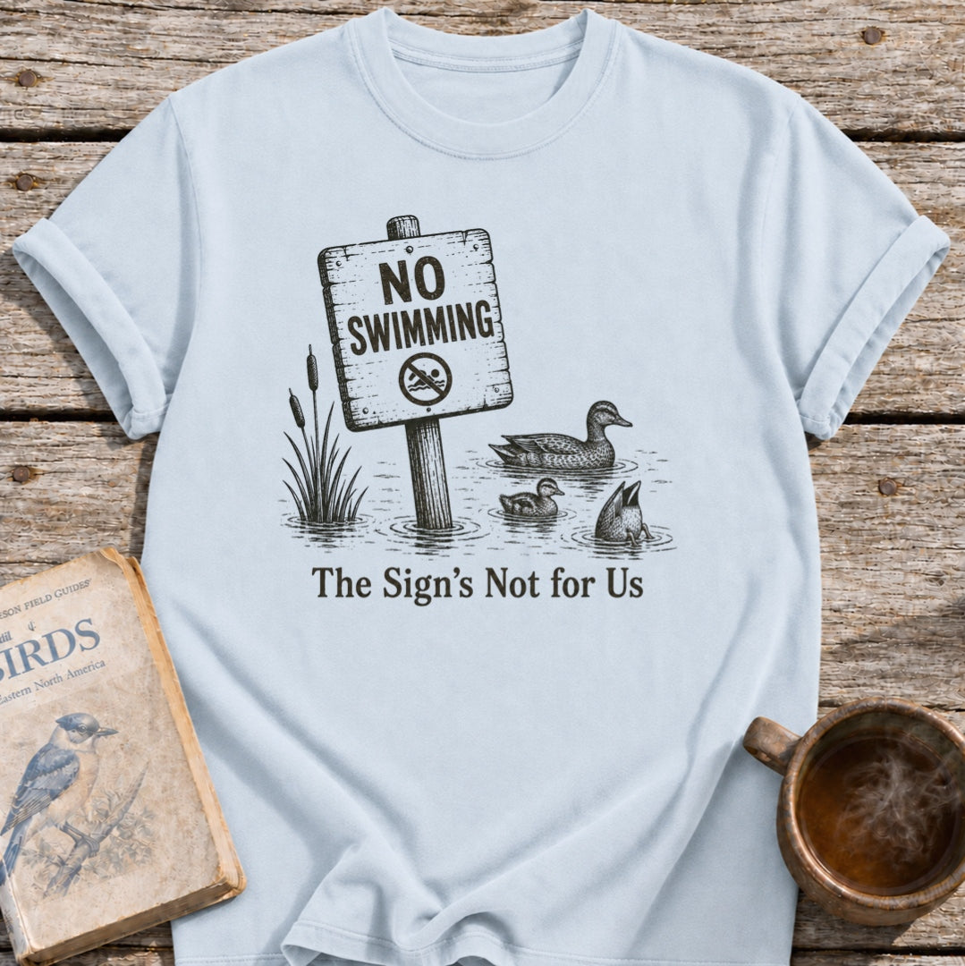 No Swimming Ducks T-Shirt