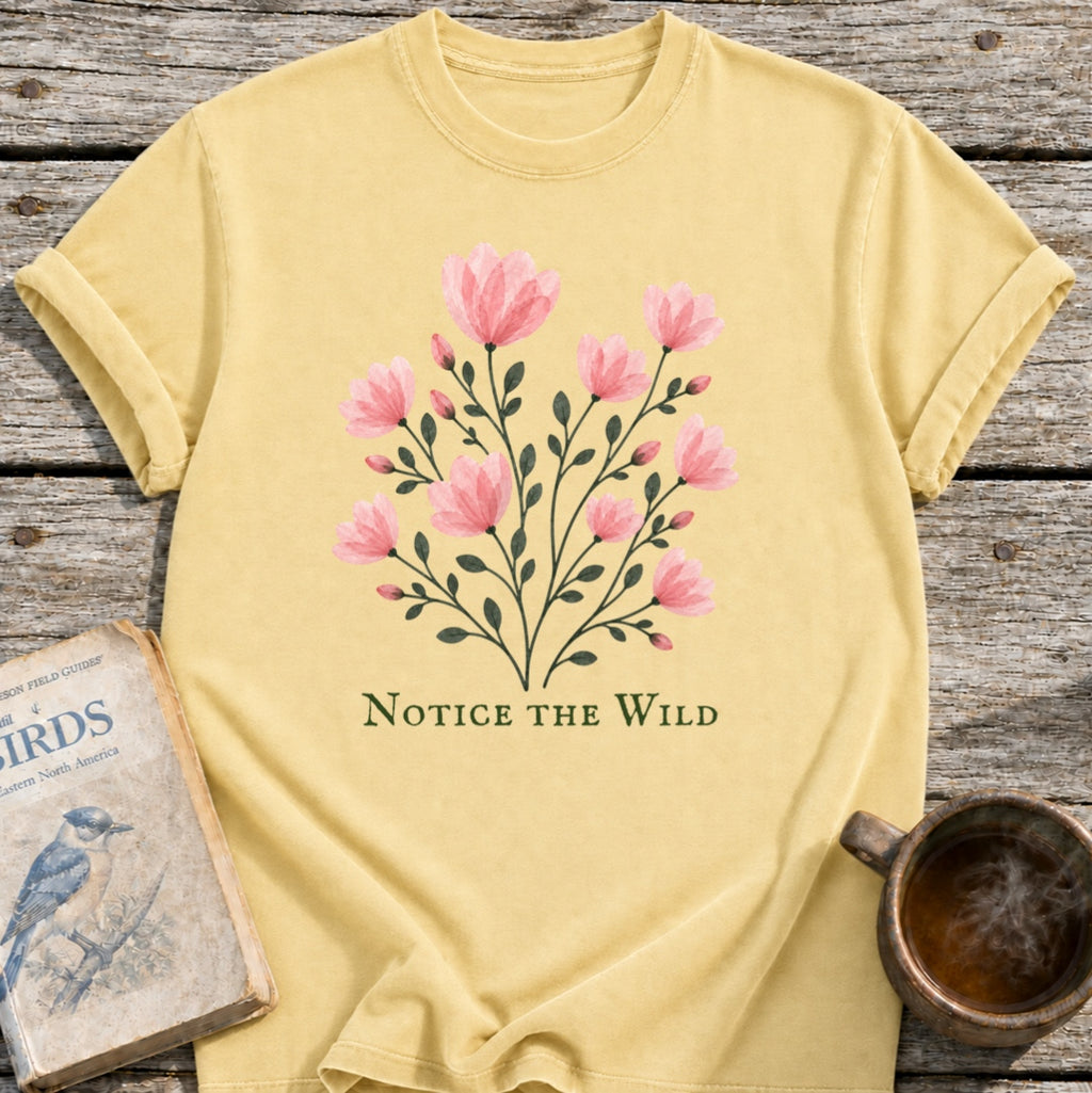 Notice the Wild Pink Flowers T-Shirt